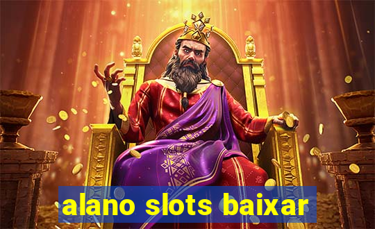 alano slots baixar